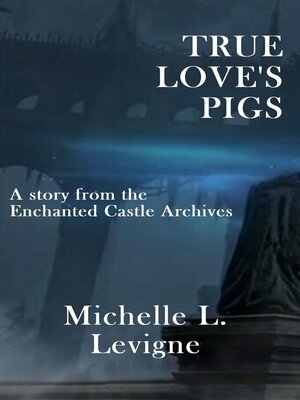 cover image of True Love's Pigs